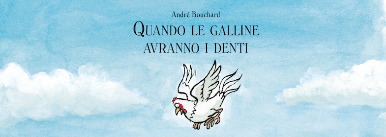 QUANDO LE GALLINE AVRANNO I DENTI